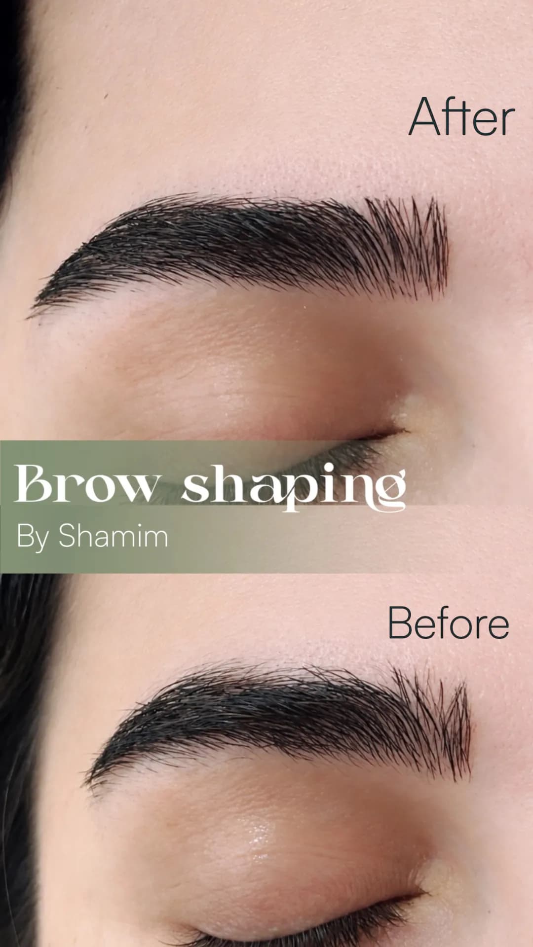 Brow shaping by Shamim, before and after